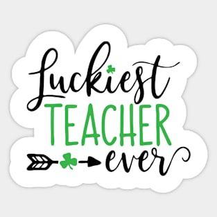 Luckiest Teacher Ever Sticker